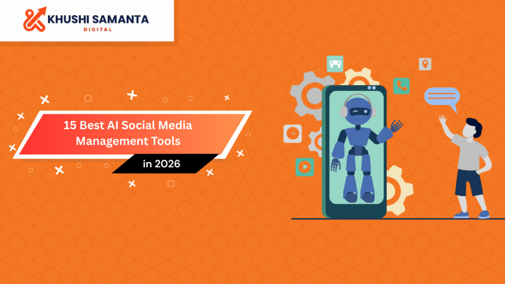 Best AI Social Media Management Tools - khushi samanta digital
